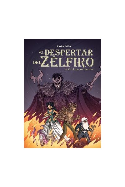 El Despertar Del Zelfiro 03. En El Corazon Del Mal