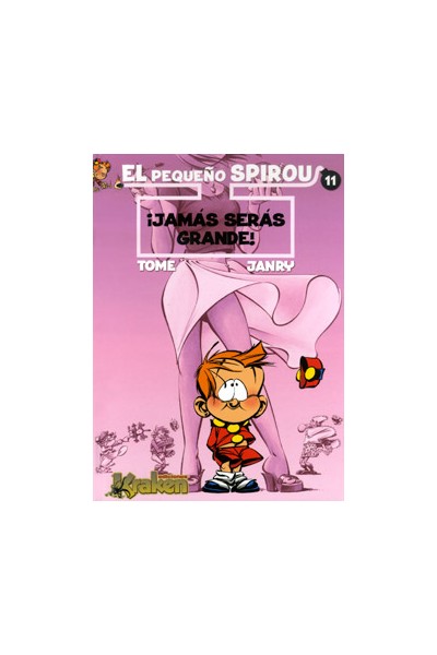 El Pequeño Spirou 11 ¡Jamás Serás Grande!