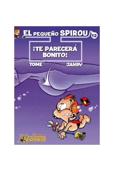 El Pequeño Spirou 12 ¡Te Parecerá Bonito!