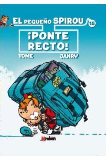 El Pequeño Spirou 15. ¡Ponte Recto!