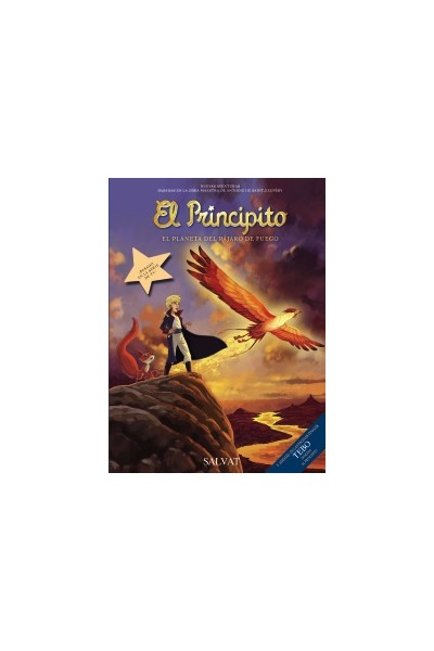 El Principito 02. El Planeta Del Pajaro De Fuego