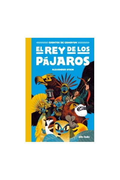 El Rey De Los Pájaros