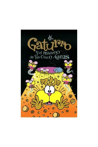Gaturro Y El Misterio De Las Cinco Agatas