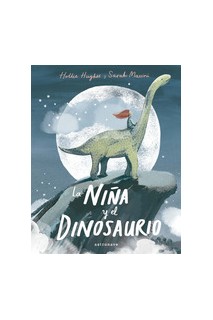 La Niña Y El Dinosaurio