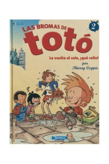 Las Bromas De Toto 2. La Vuelta Al Cole, ¡Que Rollo!