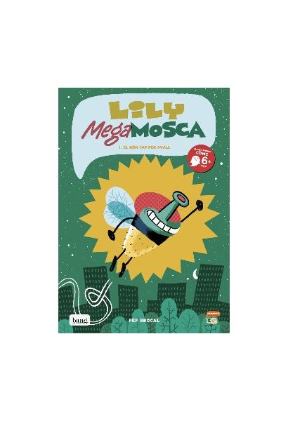 Lily Mega Mosca 1. El Mon Cap Per Avall (Catala)