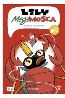 Lily Mega Mosca 3. La Gran Metamorfosis