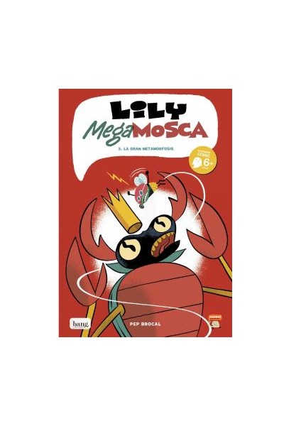 Lily Mega Mosca 3. La Gran Metamorfosis