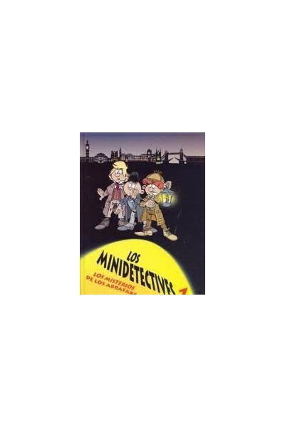 Los Minidetectives 01. Los Misterios De Los Abrafaxe