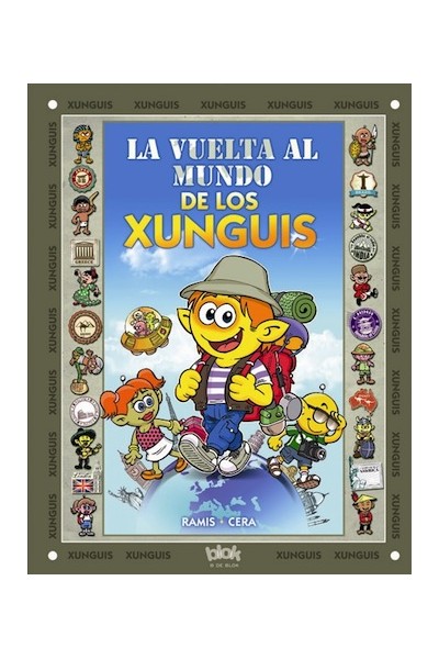 Los Xunguis. La Vuelta Al Mundo De Los Xunguis