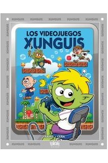 Los Xunguis. Los Videojuegos