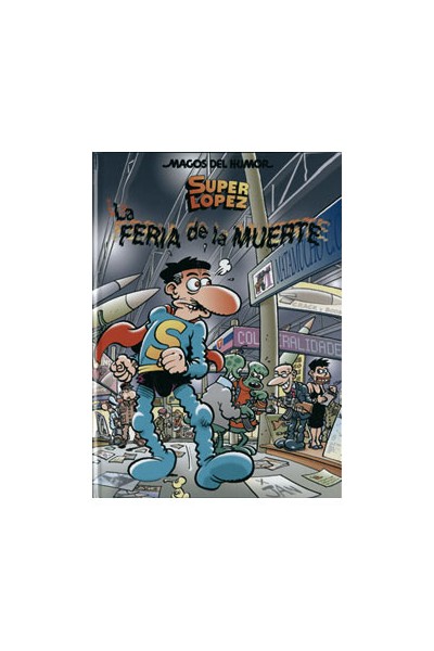 Magos Humor 111. La Feria De La Muerte. Superlopez