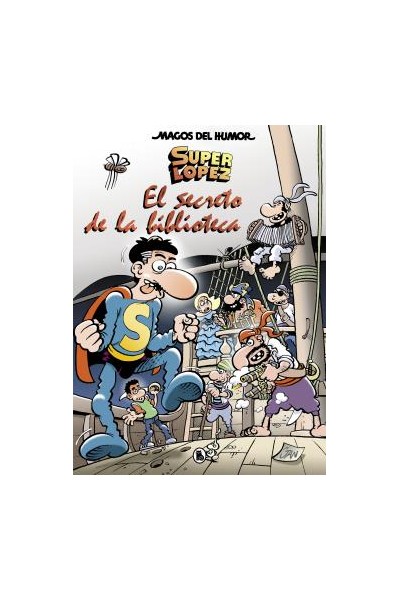 Magos Humor 199: Superlopez El Secreto De La Biblioteca