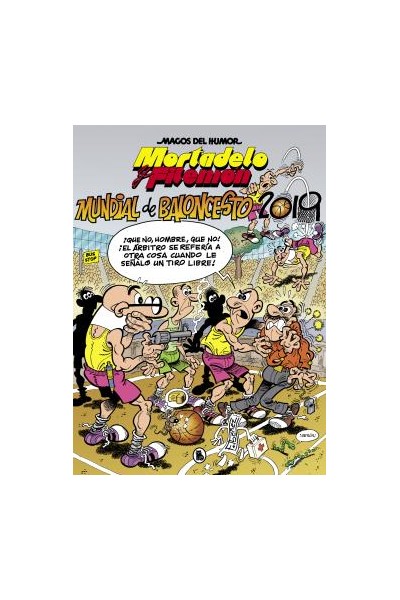 Magos Humor 200 Mortadelo Y Filemon. Mundial De Baloncesto 2019