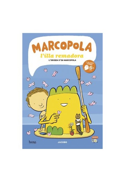 Marcopola L'Illa Remadora. L'Origen De Marcopola