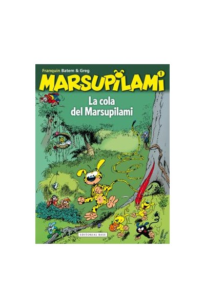 MARSUPILAMI 01 LA COLA DEL MARSUPILAMI
