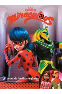 Miraculous 07. ¡El Poder De Los Dioses Egipcios!