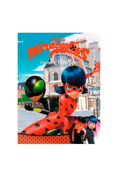 Miraculous. El Juego  De Timebreaker