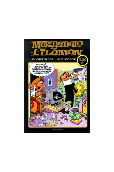 Mortadelo Y Filemón: El Ordenador... ¡Que Horror!