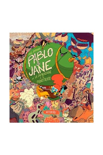 Pablo & Jane En La Dimension De Los Monstruos