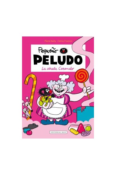 Pequeño Peludo. La Abuela Caramelo