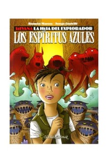 Silvana La Hija Del Explorador. Los Espiritus Azules