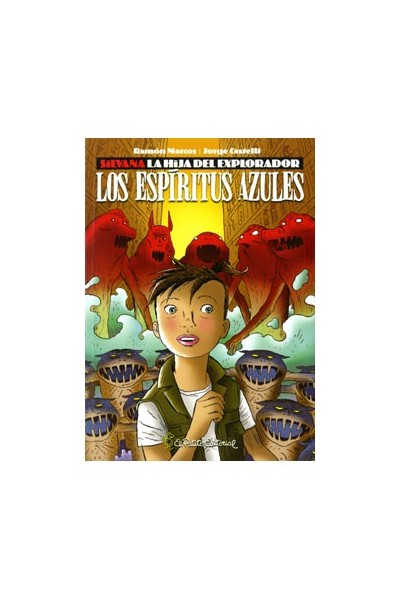 Silvana La Hija Del Explorador. Los Espiritus Azules
