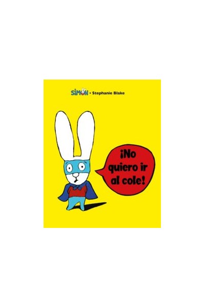 Simon ¡No Quiero Ir Al Cole!