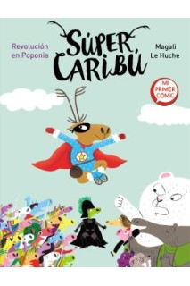 Súper Caribú. Revolución En Poponia