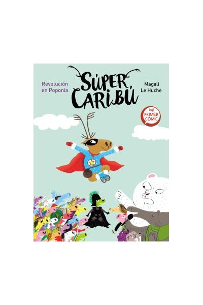 Súper Caribú. Revolución En Poponia