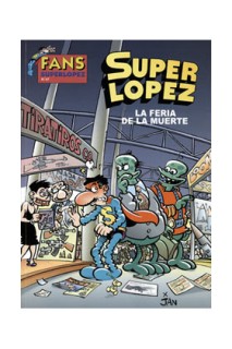 Superlopez Fans 47: La Feria De La Muerte