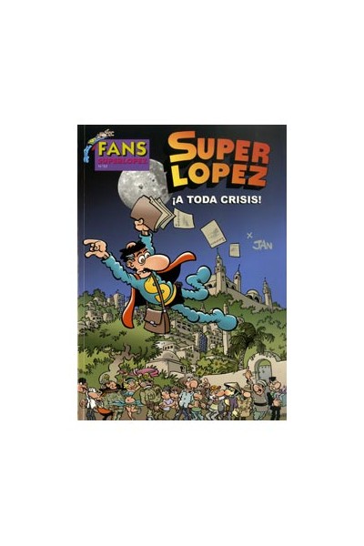 Superlopez Fans 55: A Toda Crisis