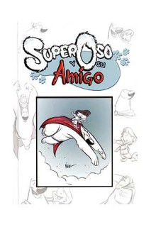Superoso Y Su Amigo