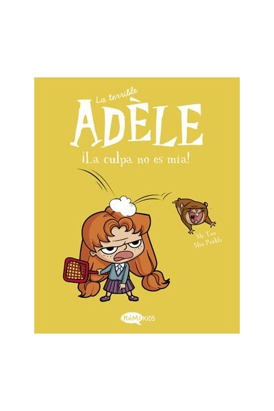 Terrible Adèle ¡La Culpa No Es Mía!