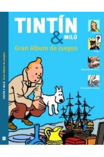 Tintin Y Milu: Gran Album De Juegos