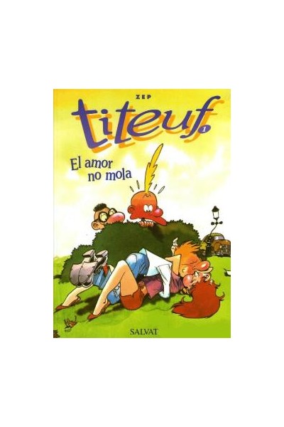 Titeuf 01 El Amor No Mola