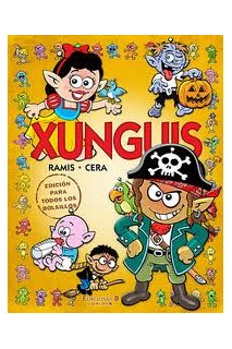 Xunguis. Edicion Para Todos Los Bolsillos