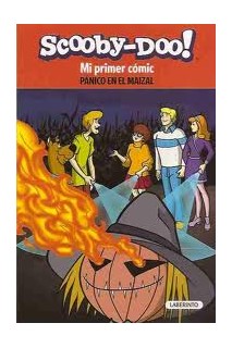 Scooby-Doo! Mi Primer Comic. Panico En El Maizal