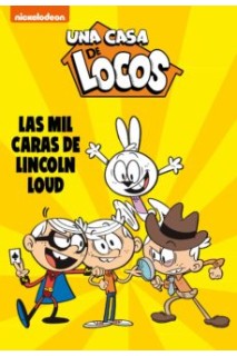 Una Casa De Locos 10 Las Mil Caras De Lincoln Loud