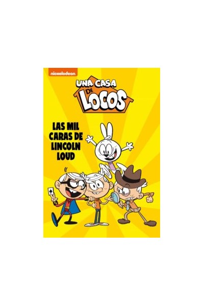 Una Casa De Locos 10 Las Mil Caras De Lincoln Loud