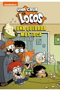 Una Casa De Locos 9 Una Quedada Muy Loca