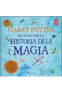 Harry Potter: Un Viaje Por La Historia De La Magia