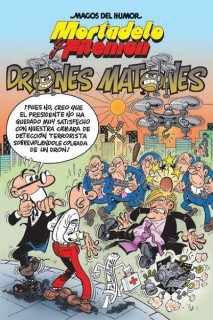 Mortadelo Y Filemón · Drones Matones