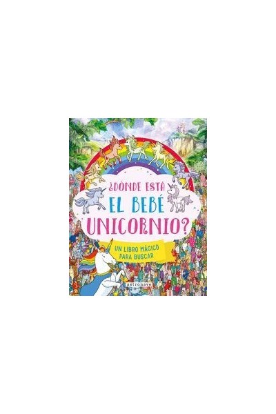 ¿Donde Esta El Bebe Unicornio?