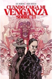 CUANDO CAIGA MI VENGANZA SOBRE TI