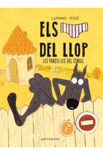 Els Calçotets Del Llop 9. Les Parcel·Letes Del Conill