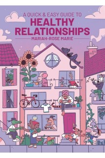 A QUICK & EASY GUIDE TO HEALTHY RELATIONSHIPS (INGLÉS)