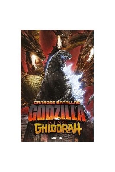 GRANDES BATALLAS · GODZILLA VS KING GHIDORAH