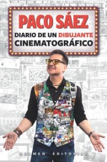 PACO SAEZ: DIARIO DE UN DIBUJANTE CINEMATOGRAFICO