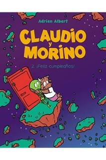 CLAUDIO Y MORINO 02. ¡FELIZ CUMPLEAÑOS!